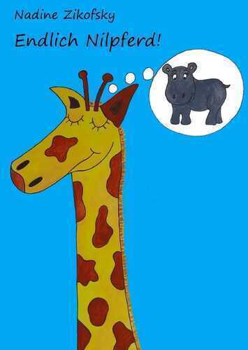 Endlich Nilpferd! — Nadine Zikofsky