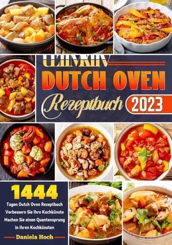 Ultimаtiv Dutсh Oven Rezeptbuсh