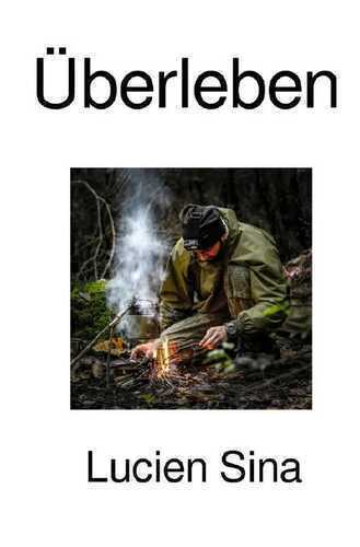 Überleben — Lucien Sina