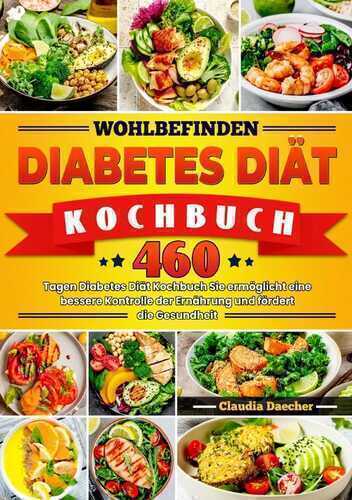 Wohlbefinden Diabetes Diät Kochbuch