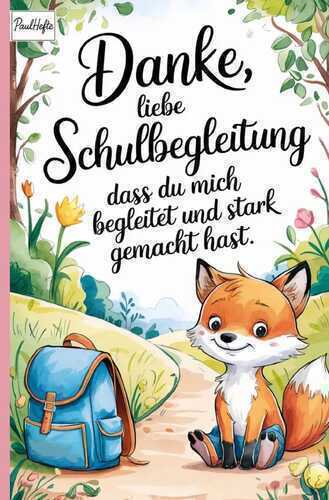 Danke, liebe Schulbegleitung, dass du mich begleitet und stark gemacht hast.