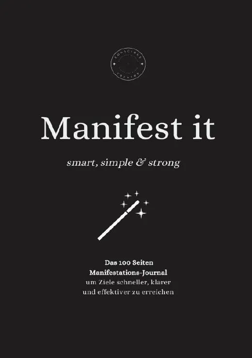 Manifest it: Smart, Simple & Strong