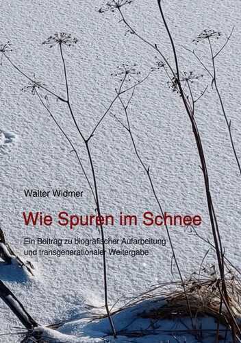 Wie Spuren im Schnee