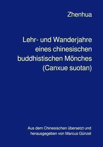 Lehr- und Wanderjahre eines chinesischen buddhistischen Mönches