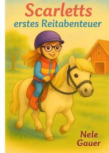 Scarletts Reitabenteuer / Scarletts erstes Reitabenteuer
