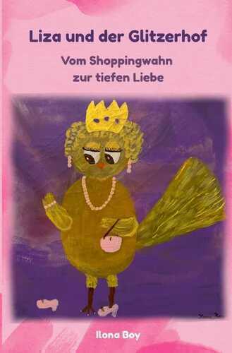 Gefiederte Geschichten / Liza und der Glitzerhof