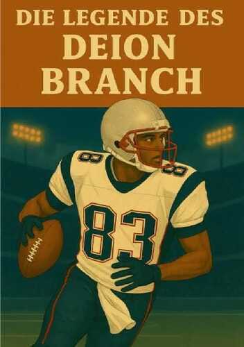 Football Legenden / Die Legende des Deion Branch