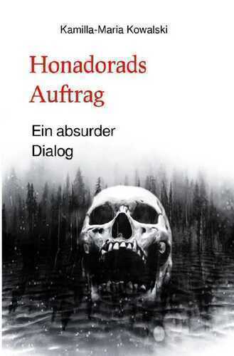 Honadorads Auftrag. — Kamilla-Maria Kowalski