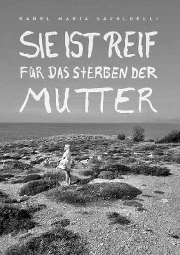 SIE IST REIF — Rahel Maria Savoldelli