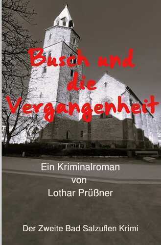 Busch und die Vergangenheit