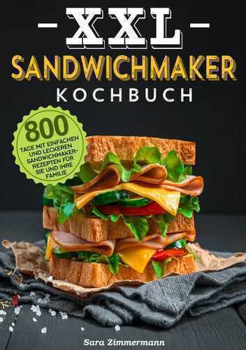 XXL Sandwichmaker Kochbuch