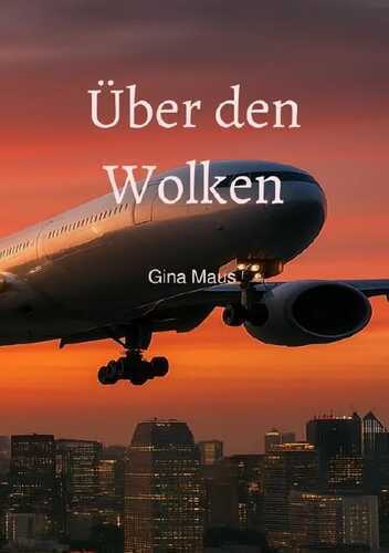 Über den Wolken — Gina Maus