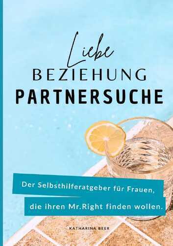 Die Kunst der erfolgreichen Partnersuche