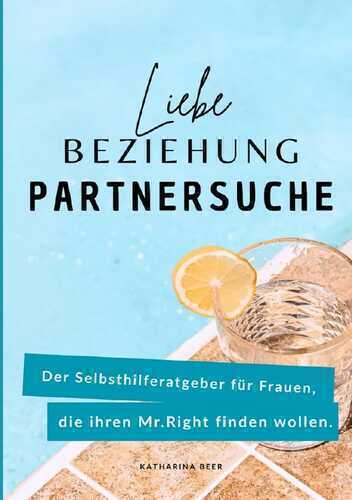 Liebe, Beziehung, Partnersuche