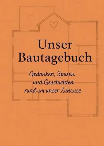 Baurealisierung / Unser Bautagebuch