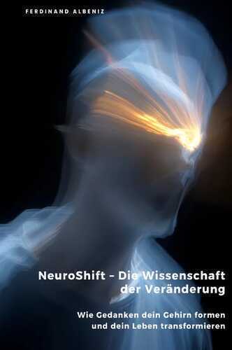 NeuroShift – Die Wissenschaft der Veränderung