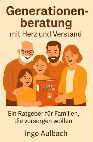 Generationenberatung mit Herz und Verstand