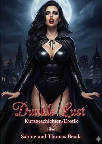 Dunkle Lust — Sabine und Thomas Benda