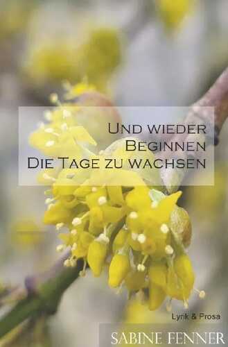 Und wieder beginnen die Tage zu wachsen