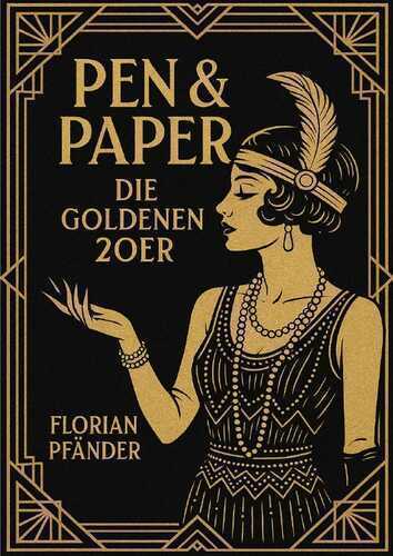 Pen&Paper: Die Goldenen 20er