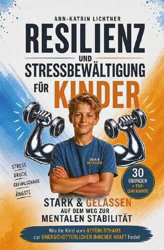 Resilienz und Stressbewältigung für Kinder