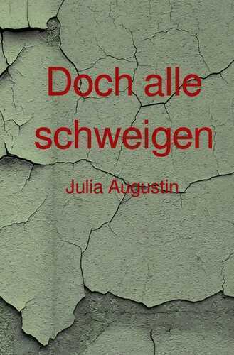 Doch alle schweigen