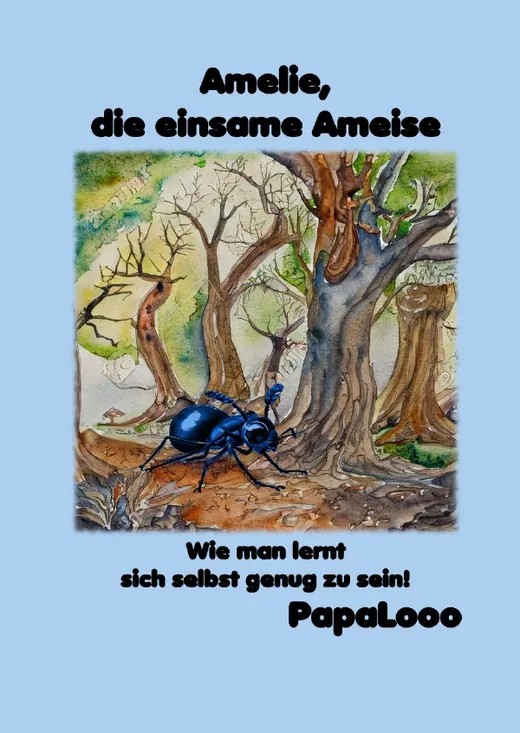 Amelie die einsame Ameise