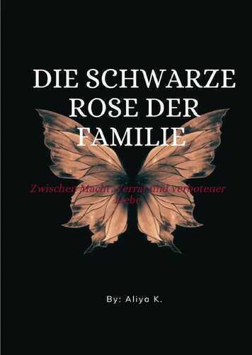 Die schwarze Rose der Familie