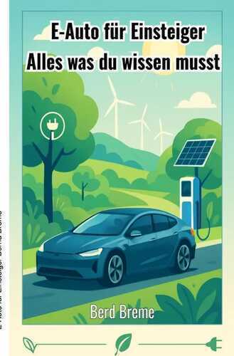E-Auto für Einsteiger — Bernd Breme