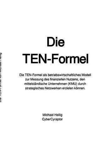 Die TEN-Formel. — Michael Heilig