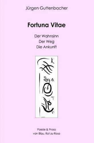 Fortuna Vitae — Juergen Guttenbacher