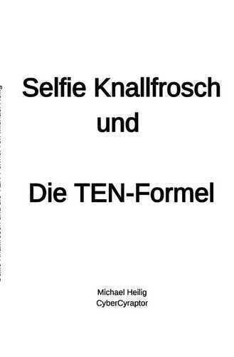 Selfie Knallfrosch und die TEN-Formel