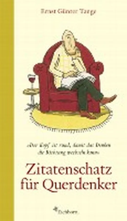 Zitatenschatz für Querdenker