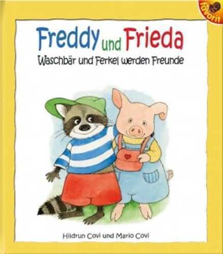 Freddy und Frieda — Hildrun Covi