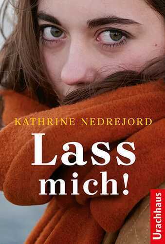 Lass mich! — Kathrine Nedrejord