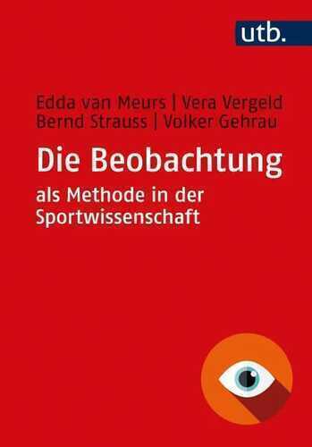 Die Beobachtung als Methode in der Sportwissenschaft