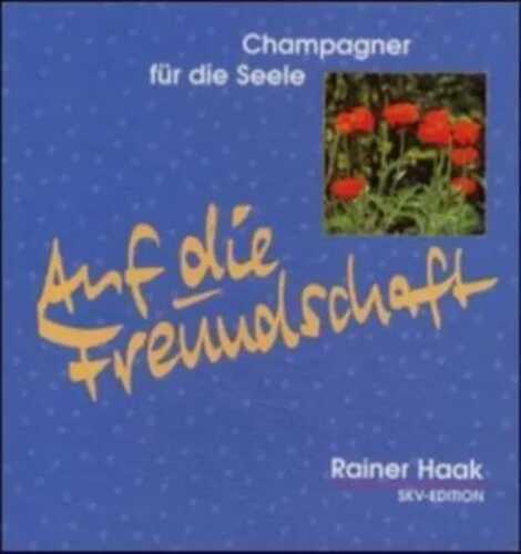 Auf die Freundschaft