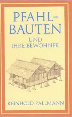 Die Pfahlbauten
