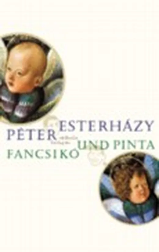 Fancsikó und Pinta — Péter Esterházy