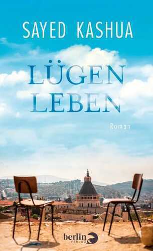 Lügenleben — Sayed Kashua