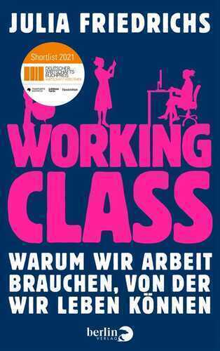 Working Class — Julia Friedrichs