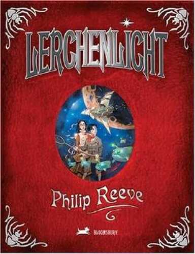 Lerchenlicht — Philip Reeve,