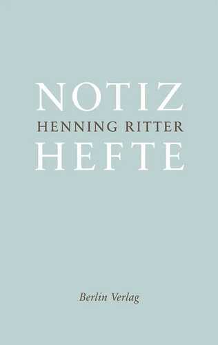 Notizhefte — Henning Ritter