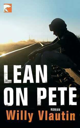 Lean on Pete — Willy Vlautin