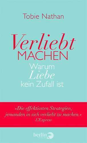 Verliebt machen — Tobie Nathan