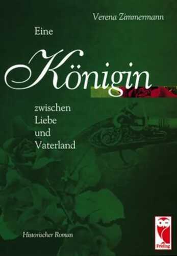 Eine Königin zwischen Liebe und Vaterland