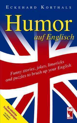 Humor auf Englisch. Funny stories, jokes, limericks and puzzles to brush up your English