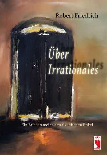 Über Irrationales — Robert Friedrich