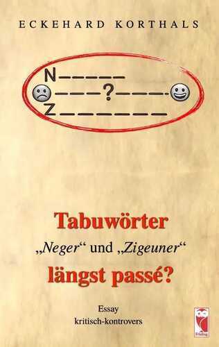 Tabuwörter "Neger" und "Zigeuner" längst passé?
