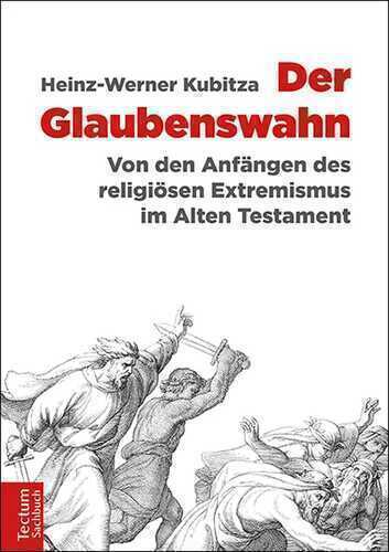 Der Glaubenswahn — Heinz-Werner Kubitza